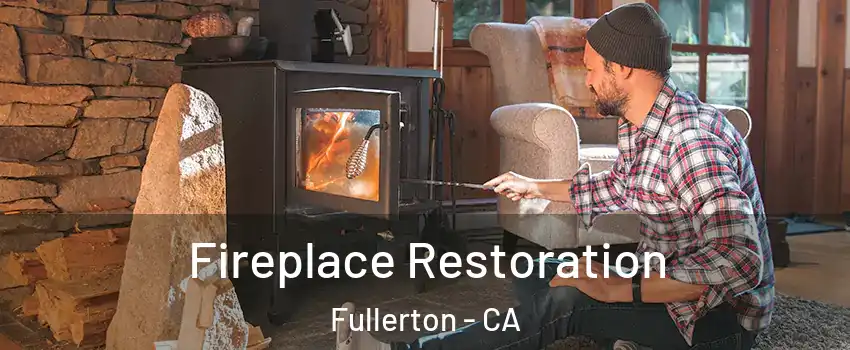 Fireplace Restoration Fullerton - CA