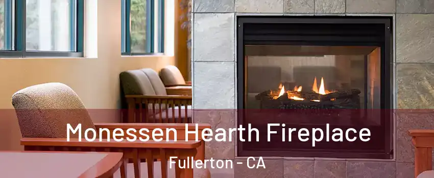 Monessen Hearth Fireplace Fullerton - CA